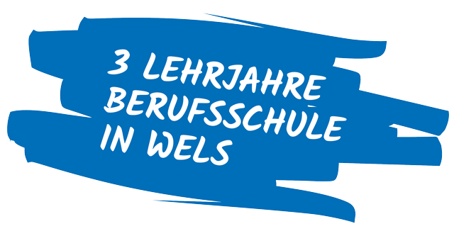3 Lehrjahre Berufsschule in Wels